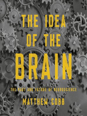 cover image of The Idea of the Brain